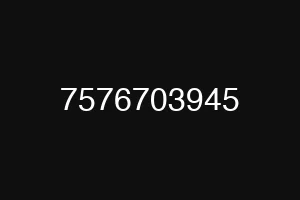 7576703945