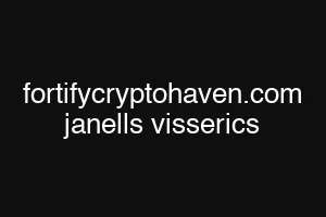 fortifycryptohaven.com janells visserics