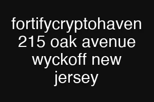 fortifycryptohaven 215 oak avenue wyckoff new jersey